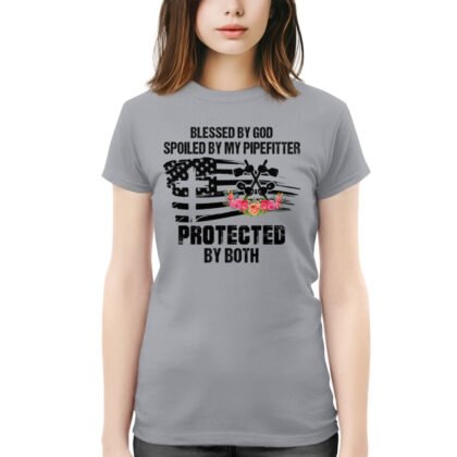 Blessed By God Pipefitter Apparel - Faith & Love