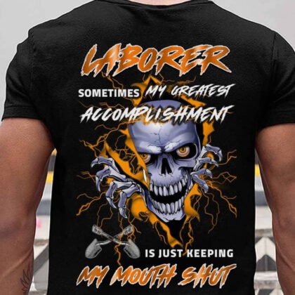 Laborer Keeping Mouth Shut Apparel - Funny Laborer Skull