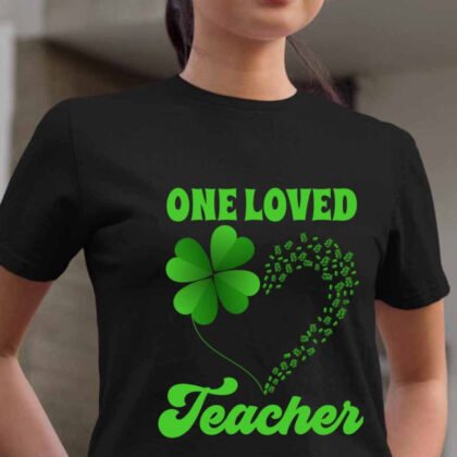 One Loved Teacher - St. Patrick’s Day Clover