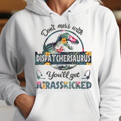 Don’t Mess With Dispatchersaurus - Dispatcher